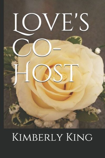 Cover for Kimberly King · Love's Co-Host (Paperback Book) (2019)