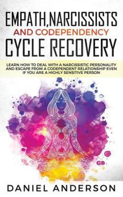 Cover for Daniel Anderson · Empath, Narcissists and Codependency Cycle Recovery (Paperback Book) (2019)