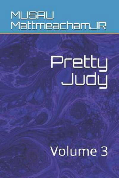 Cover for Musau Mattmeachamjr · Pretty Judy (Paperback Book) (2019)