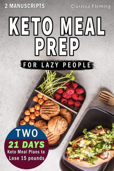 Cover for Clarissa Fleming · Keto Meal Prep For Lazy People (Paperback Book) (2019)