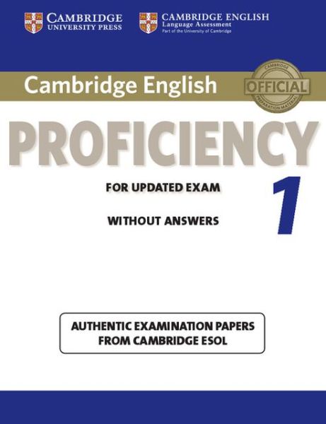 Cover for Cambridge ESOL · Cambridge English Proficiency 1 for Updated Exam Student's Book without Answers: Authentic Examination Papers from Cambridge ESOL - CPE Practice Tests (Paperback Book) (2012)