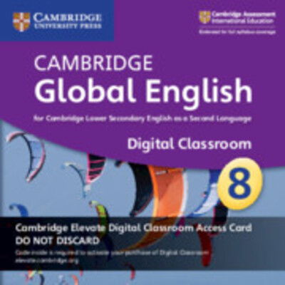 Cover for Christopher Barker · Cambridge Global English Stage 8 Cambridge Elevate Digital Classroom Access Card (1 Year): For Cambridge Lower Secondary English as a Second Language (N/A) [New edition] (2018)