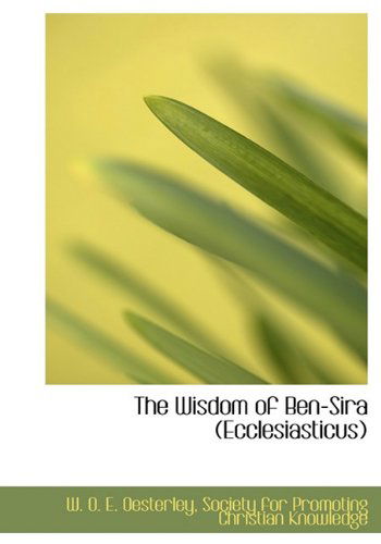 Cover for W. O. E. Oesterley · The Wisdom of Ben-sira (Ecclesiasticus) (Hardcover Book) (2010)