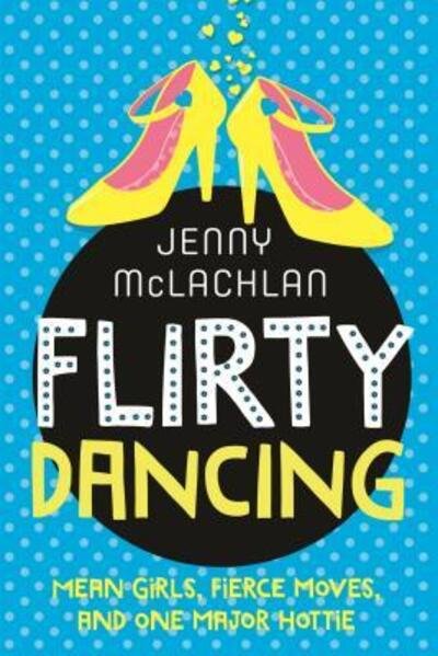 Cover for Jenny McLachlan · Flirty Dancing (Buch) (2016)