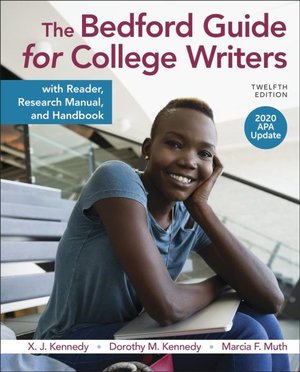 Cover for X. J. Kennedy · The Bedford Guide for College Writers with Reader, Research Manual, and Handbook, 2020 APA Update (Pocketbok) (2020)