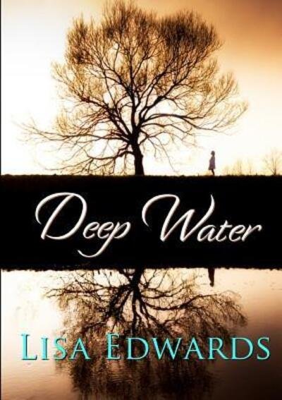 Cover for Lisa Edwards · Deep Water (Pocketbok) (2016)