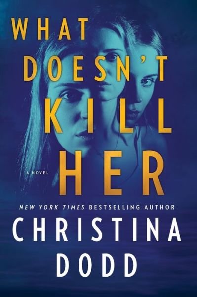 Cover for Christina Dodd · What Doesn't Kill Her (Pocketbok) (2019)