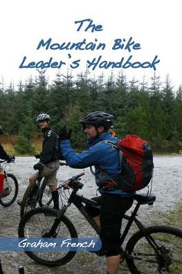 Cover for Graham French · The Mountain Bike Leader's Handbook (Paperback Book) (2025)
