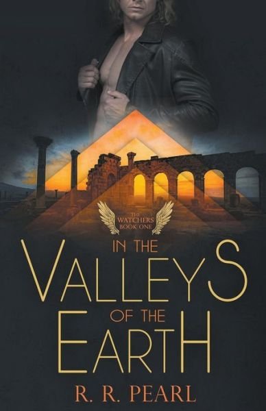 Cover for R R Pearl · The Watchers Book One In The Valleys of the Earth (Pocketbok) (2020)