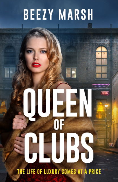 Queen of Clubs: An exciting and gripping new crime saga series - Queen of Thieves - Beezy Marsh - Books - Orion Publishing Co - 9781398711532 - October 6, 2022