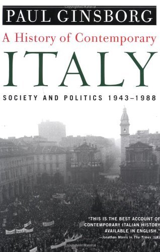 A History of Contemporary Italy: Society and Politics, 1943-1988 - Paul Ginsborg - Kirjat - Palgrave Macmillan Trade - 9781403961532 - 2003