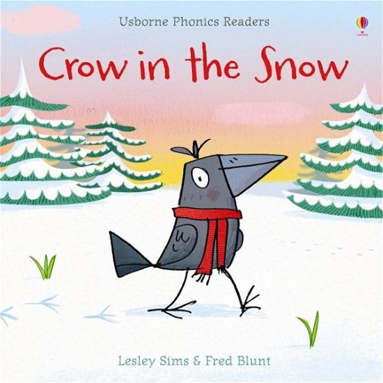 Cover for Lesley Sims · Crow in the Snow - Phonics Readers (Pocketbok) (2013)