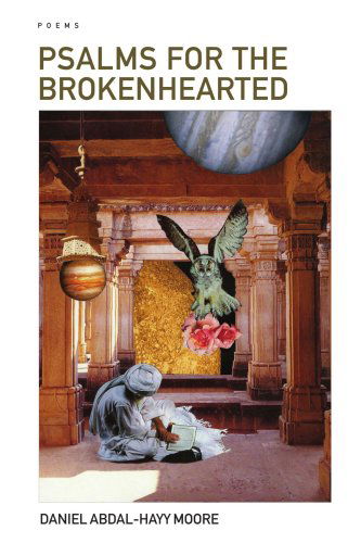 Cover for Daniel Abdal-hayy Moore · Psalms for the Brokenhearted / Poems (Pocketbok) (2006)