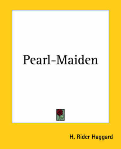 Cover for H. Rider Haggard · Pearl-maiden (Paperback Book) (2004)