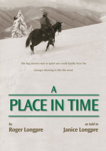 Cover for Roger Longpre · A Place in Time (Paperback Book) (2007)