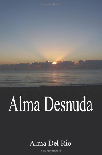 Cover for Alma Del Rio · Alma Desnuda (Pocketbok) (2006)