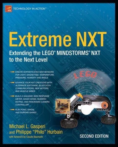 Extreme NXT: Extending the LEGO MINDSTORMS NXT to the Next Level, Second Edition - Michael Gasperi - Books - Springer-Verlag Berlin and Heidelberg Gm - 9781430224532 - November 4, 2009