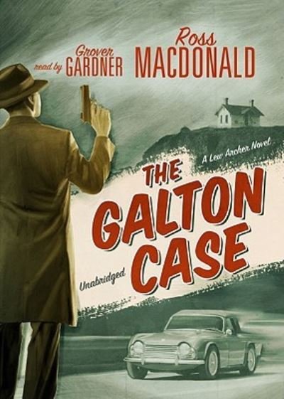 Cover for Ross Macdonald · The Galton Case (CD) (2010)