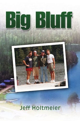 Cover for Jeff Holtmeier · Big Bluff (Paperback Book) (2009)