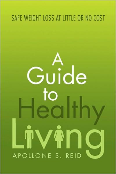 Cover for Apollone S Reid · A Guide to Healthy Living (Paperback Book) (2009)