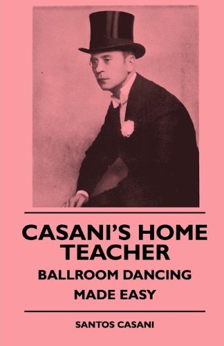 Cover for Santos Casani · Casani's Home Teacher - Ballroom Dancing Made Easy (Paperback Book) (2010)