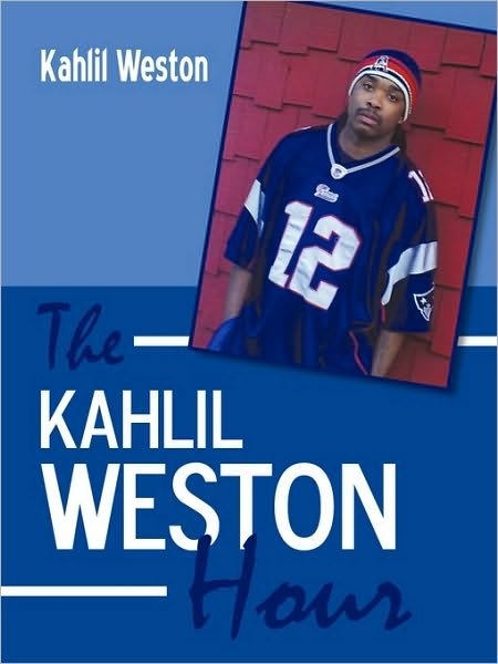Cover for Kahlil Weston · The Kahlil Weston Hour (Pocketbok) (2010)