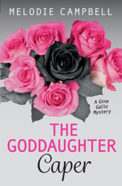 Cover for Melodie Campbell · The goddaughter caper (Book) (2016)