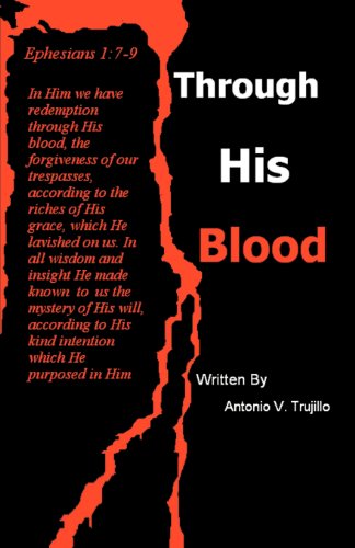 Cover for Antonio V. Trujillo · Through His Blood (Paperback Book) (2011)