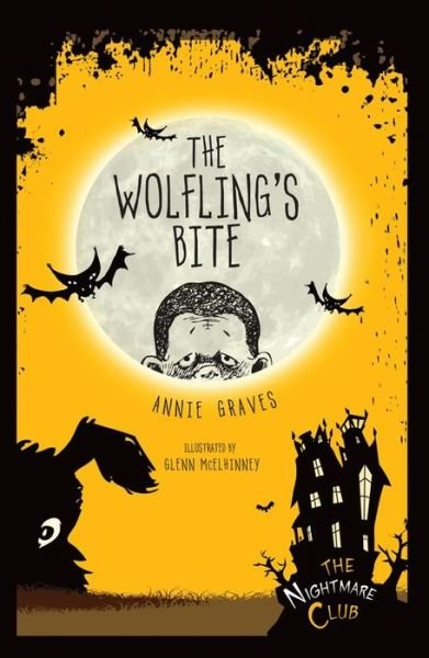 Cover for Annie Graves · The Wolfling's Bite (Nightmare Club) (Hardcover Book) (2015)
