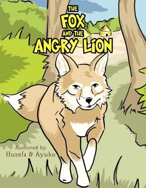 Cover for Huzefa · The Fox and the Angry Lion (Taschenbuch) (2012)