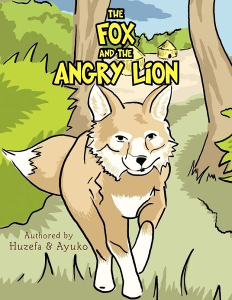 Cover for Huzefa · The Fox and the Angry Lion (Paperback Book) (2012)