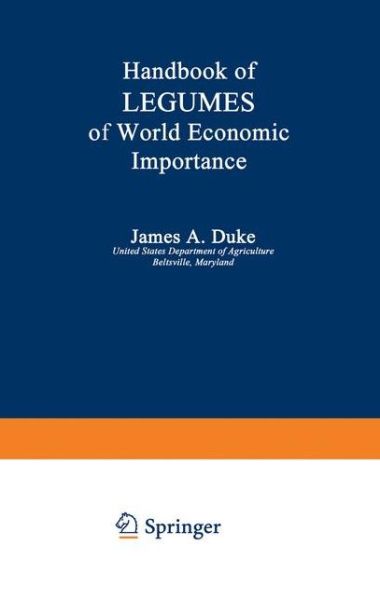 Cover for James Duke · Handbook of LEGUMES of World Economic Importance (Paperback Book) [Softcover reprint of the original 1st ed. 1981 edition] (2012)