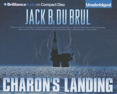 Charon's Landing - Jack Du Brul - Music - Brilliance Audio - 9781469244532 - April 9, 2013