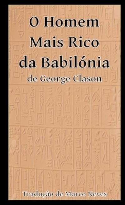 Cover for George Clason · O Homem Mais Rico Da Babilónia (Buch) (2022)