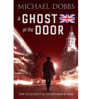 Cover for Michael Dobbs · A Ghost at the Door (Pocketbok) (2014)