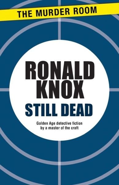 Cover for Ronald Knox · Still Dead - Murder Room (Paperback Book) (2013)
