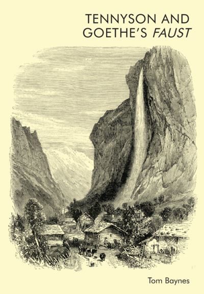 Cover for Tom Baynes · Tennyson and Goethe's Faust (Pocketbok) (2023)