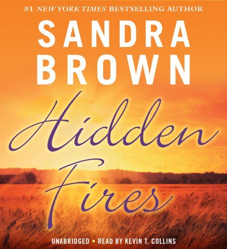 Cover for Sandra Brown · Hidden Fires (Lydbog (CD)) [Unabridged edition] (2014)