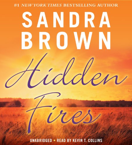 Cover for Sandra Brown · Hidden Fires (Audiobook (CD)) [Unabridged edition] (2014)