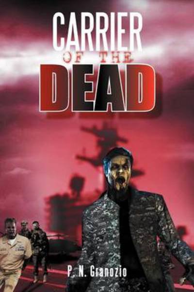 Cover for P N Granozio · Carrier of the Dead (Paperback Book) (2012)