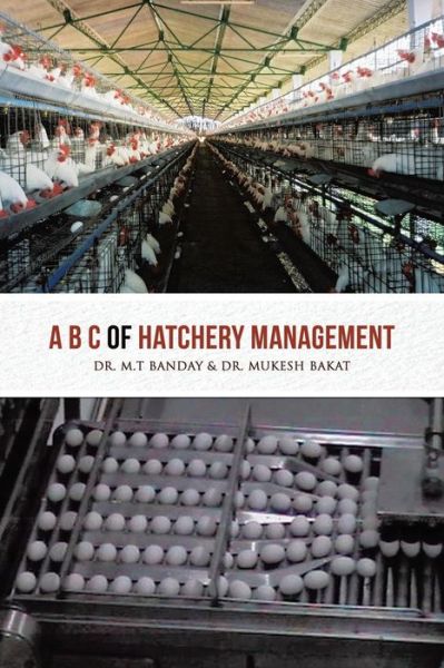 Cover for M T Banday · A B C of Hatchery Management (Paperback Book) (2014)