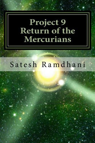 Cover for Satesh Ramdhani · Return of the Mercurians (Project 9) (Volume 1) (Paperback Book) (2013)