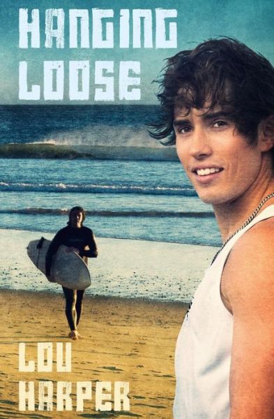 Cover for Lou Harper · Hanging Loose (Paperback Book) (2013)