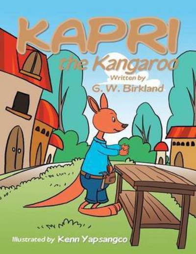 Cover for G W Birkland · Kapri the Kangaroo (Paperback Bog) (2013)