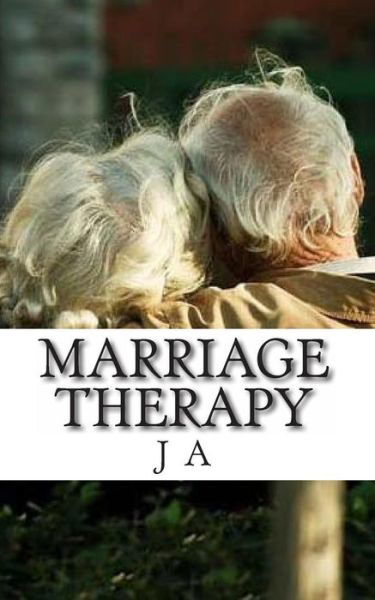 Cover for J a · Marriage Therapy (Taschenbuch) (2013)