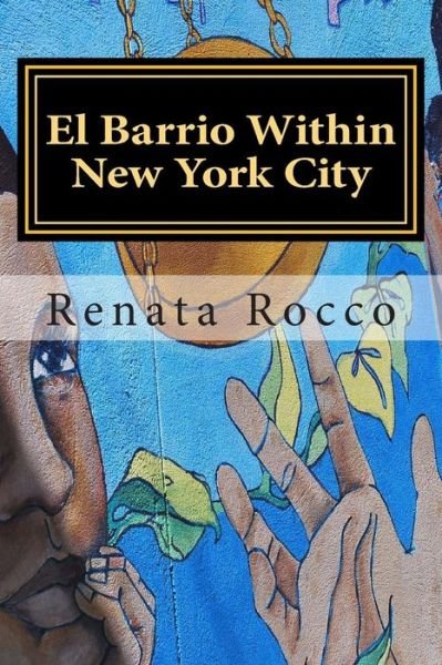 Cover for Ms Renata Rocco · El Barrio Within New York City: Piri Thomas (Paperback Bog) (2013)