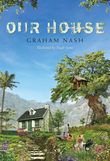 Cover for Graham Nash · Our House (Gebundenes Buch) (2021)