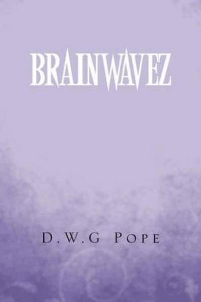 Cover for D W G Pope · Brainwavez (Taschenbuch) (2013)