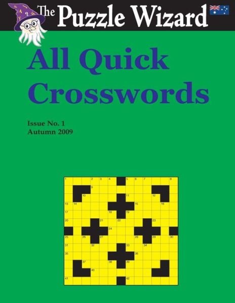 All Quick Crosswords No. 1 - The Puzzle Wizard - Kirjat - CreateSpace Independent Publishing Platf - 9781496060532 - maanantai 3. maaliskuuta 2014