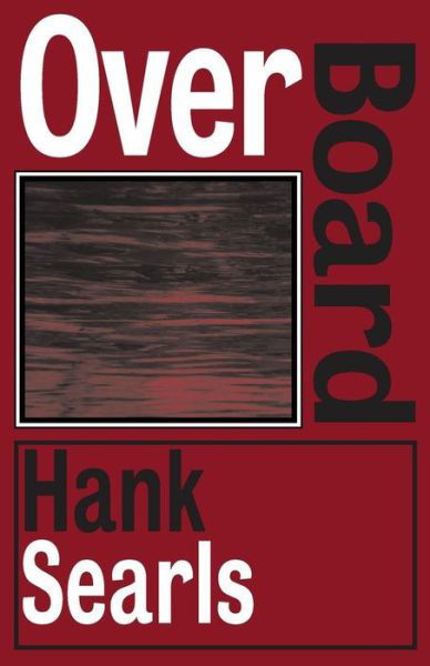 Cover for Hank Searls · Overboard (Paperback Book) (2014)
